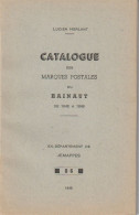 Catalogue Des Marques Postales Du Hainaut De 1648 à 1849 EXdépartement De JEMAPPES  Par Lucien HERLANT Livre De 70 Pages - Philately And Postal History