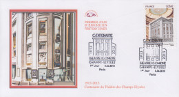 Enveloppe   FDC   1er   Jour   FRANCE    Centenaire   Théâtre   Des  CHAMPS - ELYSEES    PARIS    2013 - 2010-2019