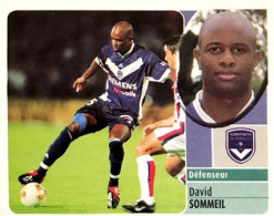 48 David Sommeil - Girondins De Bordeaux - Panini France Foot 2003 Sticker Vignette - Edizione Francese