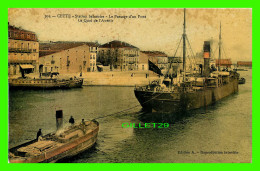 Delcampe - SHIP, BATEAUX - CETTE(34) STATION BALNÉAIRE - LE PASSAGE D'UN PONT - LE QUAI DE L'AVENIR - EDITION A -  CIRCULÉE - - Handel