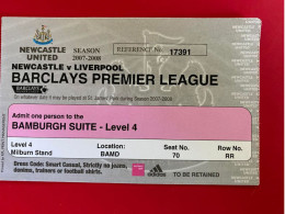 Football Ticket Billet Jegy Biglietto Eintrittskarte Newcastle UTD - Liverpool FC 2007/08 - Tickets - Entradas