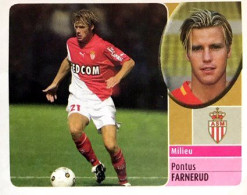 147 Pontus Farnerud - AS Monaco - Panini France Foot 2003 Sticker Vignette - French Edition