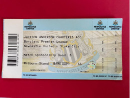 Football Ticket Billet Jegy Biglietto Eintrittskarte Newcastle UTD - Stoke City No Game Date - Biglietti D'ingresso