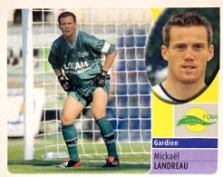 169 Mickaël Landreau - FC Nantes - Panini France Foot 2003 Sticker Vignette - Edición Francesa