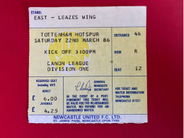 Football Ticket Billet Jegy Biglietto Eintrittskarte Newcastle UTD - Tottenham Hotspur 22/03/1986 - Toegangskaarten
