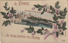 IN 25 -(75)" DE PARIS JE VOUS ENVOIE CES FLEURS " - CARTE FANTAISIE - VUE DU PONT D'ARCOLE ET HOTEL DE VILLE  -  2 SCANS - Ponti