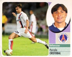 198 Parralo Cristobal - Paris Saint Germain - Panini France Foot 2003 Sticker Vignette - Edizione Francese