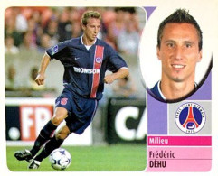 205a Frédéric Déhu - Paris Saint Germain - Panini France Foot 2003 Sticker Vignette - French Edition