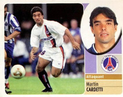 208 Martin Cardetti - Paris Saint Germain - Panini France Foot 2003 Sticker Vignette - Französische Ausgabe