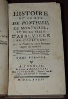 DEVÉRITÉ - Histoire Du Comté De Ponthieu, De Montreuil...  Tome I.  1767 - 1701-1800