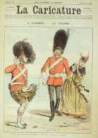 La Caricature 1885 N°313 Londres Draner Georgette Sardou Sorel Caran D'Ache Loys - Tijdschriften - Voor 1900