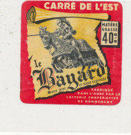 G G 340 /  ETIQUETTE DE FROMAGE  -CARRE DE L'EST  LE BAYARD FABRIQUE DANS L'AUBE LAITERIE DE DONNEMENT . - Cheese