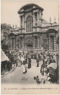 JA 9 -(76) LE HAVRE - L' EGLISE NOTRE DAME UN DIMANCHE MATIN - PAROISSIENS - 2 SCANS  - Eglises Et Cathédrales