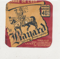 G G 341 /  ETIQUETTE DE FROMAGE  -CARRE DE L'EST  LE BAYARD FABRIQUE DANS L'AUBE LAITERIE DE DONNEMENT . - Cheese