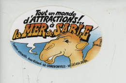 Autocollant Ermenonville "Tout Un Monde D'attraction à La Mer De Sable (centre Jean Richard) Chameau 11,5X8 - Ermenonville