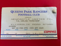 Football Ticket Billet Jegy Biglietto Eintrittskarte Q.P.R. - FC Newcastle 04/02/1995 - Tickets - Vouchers