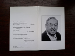 Raymond Casier ° Ardooie 1935 + Roeselare 2005 (Fam: Vanpoucke-De Meulemeester-Bouckaert) - Esquela