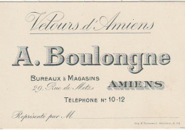 KO 6- (80) " VELOURS D' AMIENS " - A . BOULONGNE - BUREAUX & MAGASINS , RUE DE METZ , AMIENS- CARTE DE VISITE - 2 SCANS - Visiting Cards