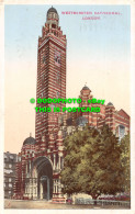 R540656 London. Westminster Cathedral. Postcard - Otros & Sin Clasificación