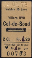 04/02/73 , VILLARS BVB - COL DE SOUD  , TICKET DE FERROCARRIL , TREN , TRAIN , RAILWAYS - Europa