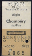 25/09/78 , AIGLE - CHAMPÉRY VIA OLLON  , TICKET DE FERROCARRIL , TREN , TRAIN , RAILWAYS - Europa