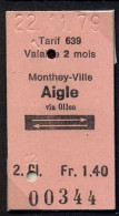 22/11/79  , MONTHEY VILLE - AIGLE  , TICKET DE FERROCARRIL , TREN , TRAIN , RAILWAYS - Europa