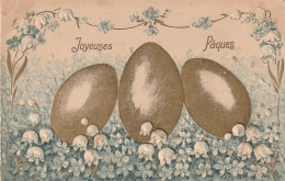 LE 6- JOYEUSES  PAQUES - TRIO D' OEUFS DORES SUR LIT DE MUGUET - CARTE GAUFREE - 2 SCANS - Pasqua