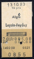 13/10/83  , AIGLE - LEYSIN FEYDEY , TICKET DE FERROCARRIL , TREN , TRAIN , RAILWAYS - Europa