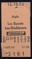 12/10/83  , AIGLE - LES BOVETS , LES DIABLERETS , TICKET DE FERROCARRIL , TREN , TRAIN , RAILWAYS - Europa