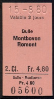 15/08/80  , BULLE , MONTBOVON - ROMONT , TICKET DE FERROCARRIL , TREN , TRAIN , RAILWAYS - Europa