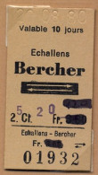 20/08/80 ECHALLENS - BERCHER , TICKET DE FERROCARRIL , TREN , TRAIN , RAILWAYS - Europa