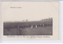 STARSBOURG: Brunhuber Im Fluge, Schaufliegen Vom 23. Mai 1911 Auf Dem Polygon Strabourg (Aviation) - Très Bon état - Strasbourg