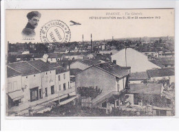 ROANNE: Vue Générale, Garros,fêtes D'aviation Des 21 22 23 Septembre 1912, Cachet - état - Roanne