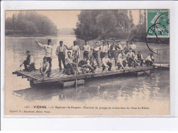 VIENNE: 17e Régiment De Dragons Exercices De Passage De Rivière Dans Les Lônes Du Rhône - Très Bon état - Vienne