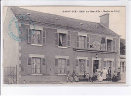 SAINT-LYE: Hôtel Du Lion D'or, Membre Du T.C.F., Cachet - Très Bon état - Other & Unclassified