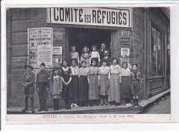 BEZIERS: Comité Des Réfugiés Fondé Le 20 Août 1914 - Très Bon état - Beziers
