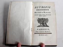 EUTROPII BREVIARIUM HISTORIAE ROMANAE 1754 EUTROPIUS HISTOIRE ROMAINE En LATIN / ANCIEN LIVRE XVIIIe SIECLE (2204.16) - Alte Bücher