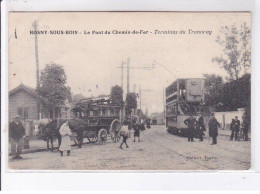 ROSNY: Le Pont Du Chemin-de-fer Terminus Du Tramway - Très Bon état - Rosny Sous Bois