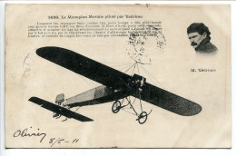 CPA Voyagé 1911 * Le Monoplan Morane Piloté Par Védrines ( Aviateur Portrait ) - Aviadores
