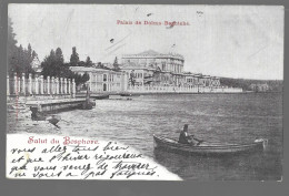 Carte Expédiée De Constantinople. Salut Du Bosphore. Palais De Dolma Baghtché (13598) - Turkey