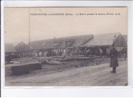 NEUFCHATEL-en-SAOSNOIS: La Scierie Pendant La Guerre Février 1916 - Très Bon état - Other & Unclassified