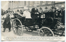 CPA * Réception Reine Et Prince Royal De Hollande Versailles (1912) Reine Wilhelmine & Président République Dans Daumont - Familles Royales