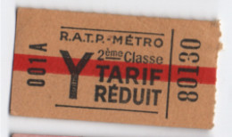 Ticket Ancien  RATP - METRO/ Y Tarif Réduit / 2éme Classe/vers 1980 ?     TCK266 - Spoorweg