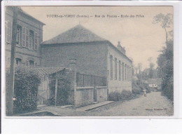 TOURS-en-VIMEUX: Rue De Vismes, école Des Filles - Très Bon état - Altri & Non Classificati