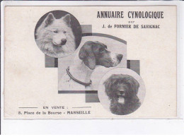 MARSEILLE: Annuaire Cynologique Par J. De Fornier De Savignac - Très Bon état - Zonder Classificatie