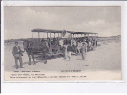 CAP-FERRET: Tram D'excursion De Chez Bélisaire à L'océan Arrivée Du Tram à L'océan - Très Bon état - Otros & Sin Clasificación