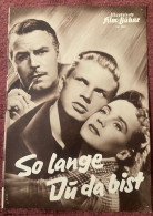 SO LANGE DU DA BIST ,ILLUSTRIERTE ,FILM - KUHNE ,CINEMA ,MOVIE ,MAGAZINE - Bioscoop En Televisie