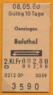 08/05/80 , OENSINGEN - BALSTHAL , TICKET DE FERROCARRIL , TREN , TRAIN , RAILWAYS - Europa