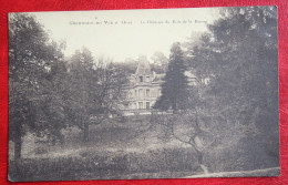 CP CHAUMONT En VEXIN Le Chateau De Bois De La Brosse France Voyagee Used Postcard B288 - Chaumont En Vexin