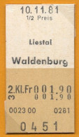 10/11/81 , LIESTAL - WALDENBURG , TICKET DE FERROCARRIL , TREN , TRAIN , RAILWAYS - Europe